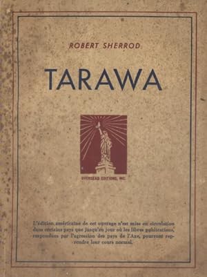 Tarawa. Histoire d'une bataille américaine.