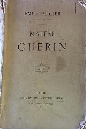 Maître Guérin. Comédie en 5 actes en prose.