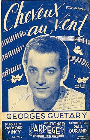 "CHEVEUX AU VENT par Georges GUETARY " Paroles de Raymond VINCY / Musique de Paul DURAND / Partit...