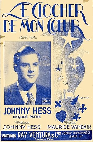"LE CLOCHER DE MON COEUR par Johnny HESS" Paroles de Maurice VANDAIR / Musique de Johnny HESS / P...