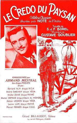 "LE CRÉDO DU PAYSAN par Armand MESTRAL" Paroles de S & F BOREL / Musique de Gustave GOUBLIER / Pa...