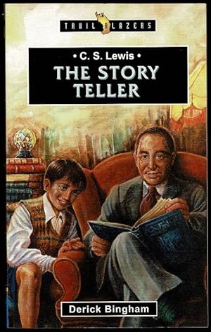 C. S. Lewis: The Story Teller (Trailblazers)