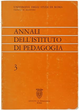 ANNALI DELL'ISTITUTO DI PEDAGOGIA - 3.: