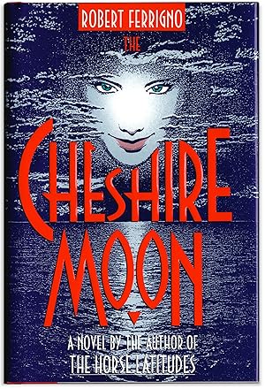 The Cheshire Moon.