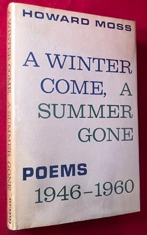 A Winter Come, A Summer Gone: Poems 1946-1960