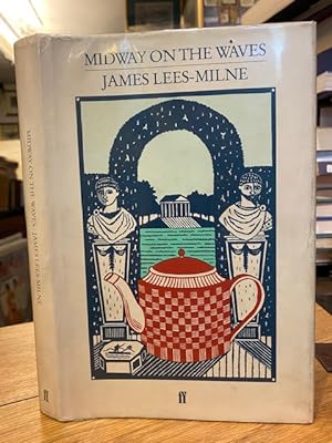 Midway on the Waves ( James Lees-Milne Diaries Volume 4 )