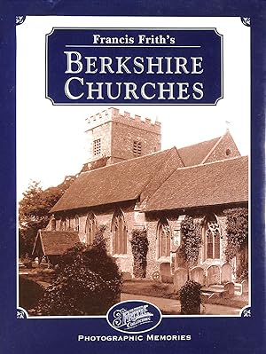 Francis Frith's Berkshire Churches (Photographic Memories)