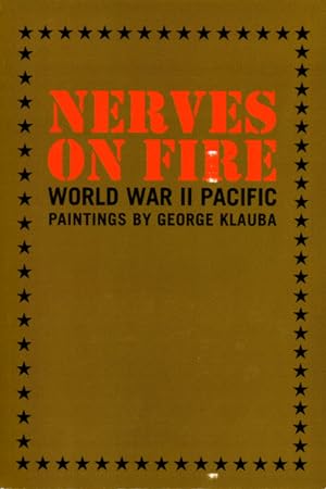 Nerves on Fire: World War II Pacific Paintings By George Klauba
