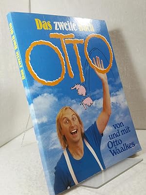 Das zweite Buch Otto. von und mit Otto Waalkes - Herausgegeben von Bernd Eilert, Robert Gernhardt...
