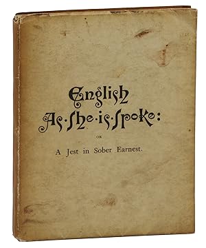 English As She is Spoke: or A Jest in Sober Earnest (The Parchment Paper Series I)