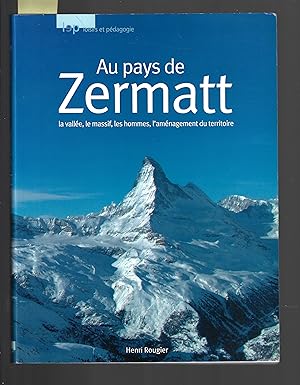 AU PAYS DE ZERMATT (LEP) (French Edition)