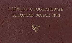 Tabulae Geographicae Coloniae Bonae Spei - Eighteenth Century Cartography of the Cape Colony