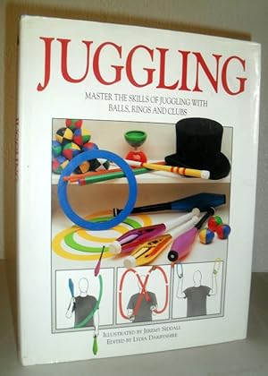 Juggling - Master the Skills of Juggling with Balls, Rings and Clubs