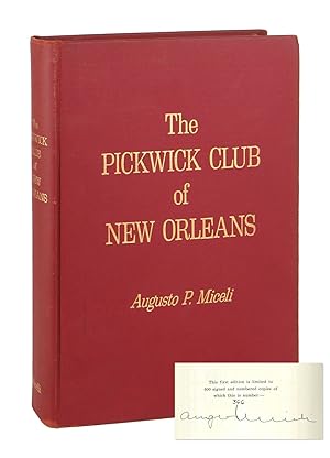 The Pickwick Club of New Orleans [Signed Limited Edition]