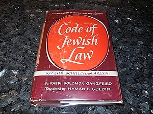 Code of Jewish Law - A Compilation of Jewish Laws and Customs