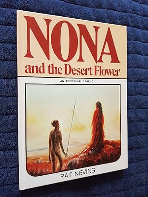 Nona and the Desert Flower : An Aboriginal Legend