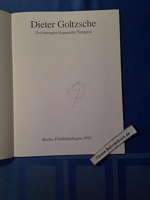 Dieter Goltzsche. Zeichnungen, Aquarelle, Tempera Zeichnungen.