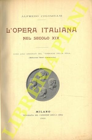 L'opera italiana nel secolo XIX.