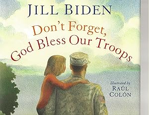 Don't Forget, God Bless Our Troops