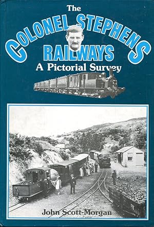 Colonel Stephens Railways: A Pictorial Survey