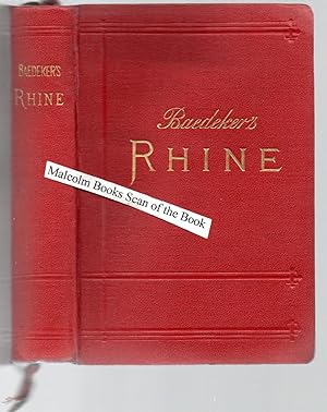 The Rhine including the Black forest & the Vosges. Handbook For Travellers By Karl Baedeker. with...