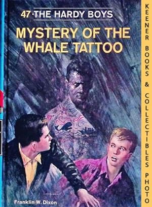Mystery Of The Whale Tattoo : Hardy Boys Mystery Stories #47: The Hardy Boys Mystery Stories Series