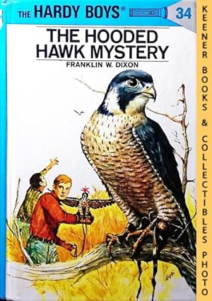 The Hooded Hawk Mystery : Hardy Boys Mystery Stories #34: The Hardy Boys Mystery Stories Series