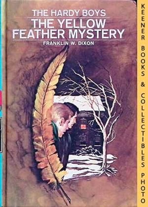The Yellow Feather Mystery : Hardy Boys Mystery Stories #33: The Hardy Boys Mystery Stories Series