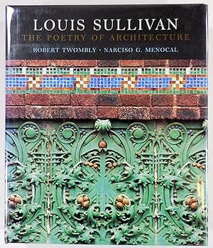 Louis Sullivan: The Poetry of Architecture