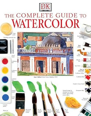 The Complete Guide to Watercolor