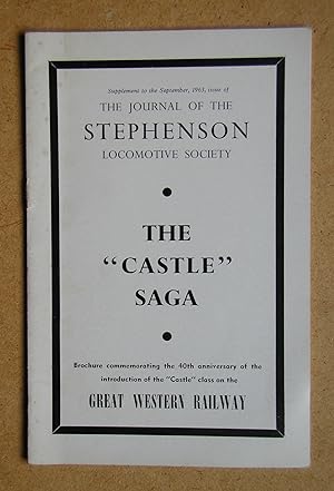 The Journal of the Stephenson Locomotive Society: The "Castle Saga".
