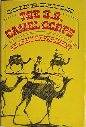 The U.S. Camel Corps - An Army Experiment
