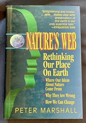 NATURE'S WEB; Rethinking Our Place On Earth