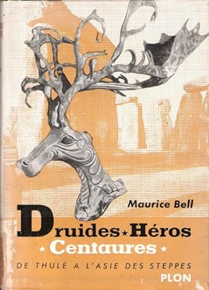 Druides - Héros - Centaures : De Thulé à l'Asie Des Steppes . Complet De Sa Carte Dépliante