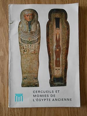 Cercueils et momies de l'Egypte ancienne