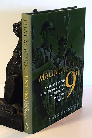 THE MAGNIFICENT 9TH. An Illustrated History of The 9th Australian Division 1940- 1946.; WWII, Aus...