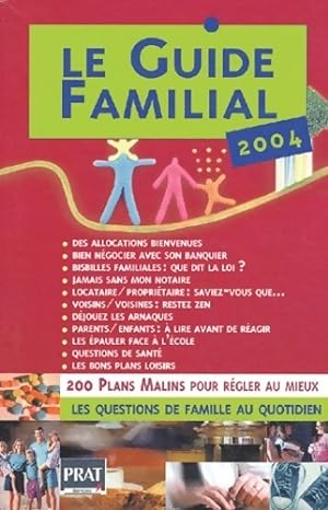 Le guide familial 2004 - Collectif