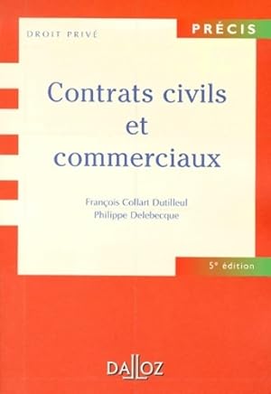 Contrats civils et commerciaux - Fran?ois Collart Dutilleul