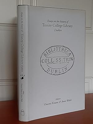 Essays on the History of Trinity College Library: Dublin [ Signed ]