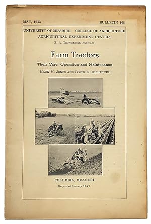 Farm Tractors: Their Care, Operation and Maintenance (May, 1943, Bulletin 468)