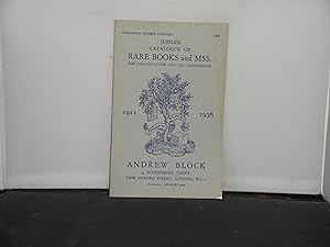 Andrew Block, London - Catalogue Number 18 Jubilee Catalogue of Rare Books and MSS, 1911-1936