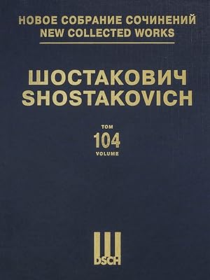 New Collected Works of Dmitri Shostakovich. Chamber Instrumental Ensembles. Vol. 104. Quartet No ...