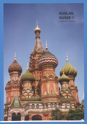 Ruslan Russe 1 Cahier de l'etudiant. Workbook