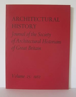 Journal of the Society of Architectural Historians of Great Britain. Volume, 25.