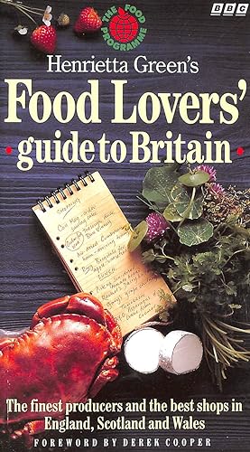 Henrietta Green's Food Lovers' Guide to Britain