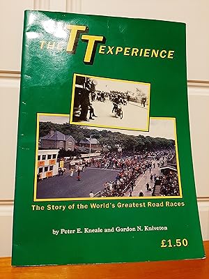 The TT Experience - The Story of the World's Greatest Road Races