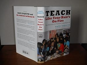 Teach Like Your Hair's On Fire: The Methods and Madness Inside Room 56