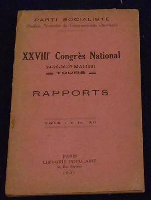 XXVIIIème Congrès National du Parti Socialiste (Section Française de l'Internationale Ouvrière) 2...