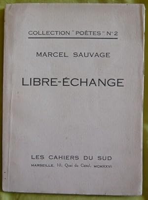 Libre-Échange - Poésie 1920-1925 de Marcel Sauvage