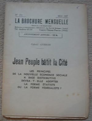 Jean Peuple bâtit la Cité - les principes de la nouvelle économie sociale à base distributive - d...